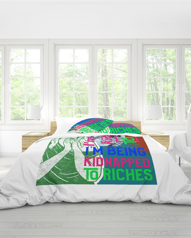 I'm being kidnapped to riches King Duvet Cover Set