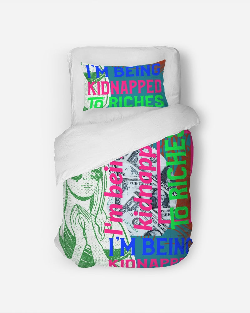 I'm being kidnapped to riches Twin Duvet Cover Set