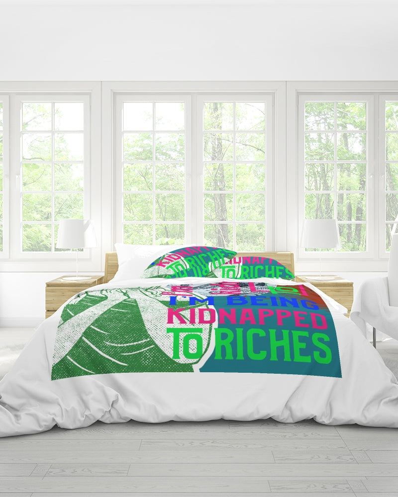 I'm being kidnapped to riches Queen Duvet Cover Set